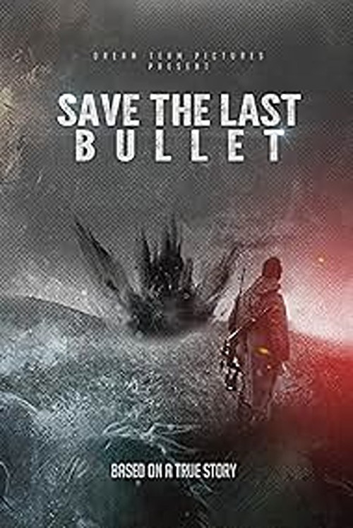 Постер: Save the Last Bullet