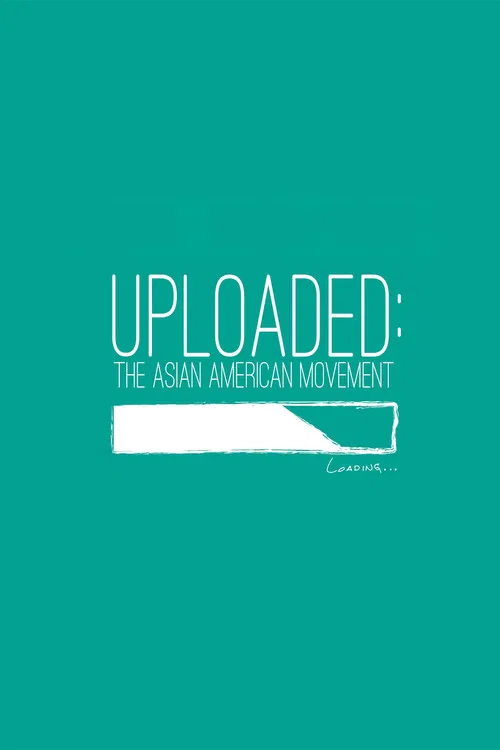 Постер: Uploaded: The Asian American Movement