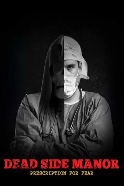 Постер: Dead Side Manor: Prescription for Fear