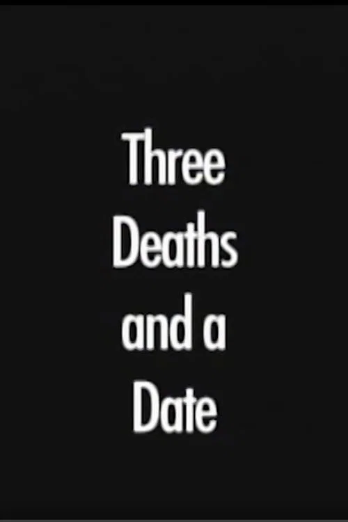 Постер: Three Deaths and a Date