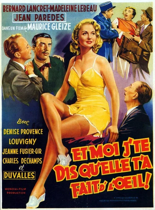 Постер: Et moi j'te dis qu'elle t'a fait d'l'oeil!