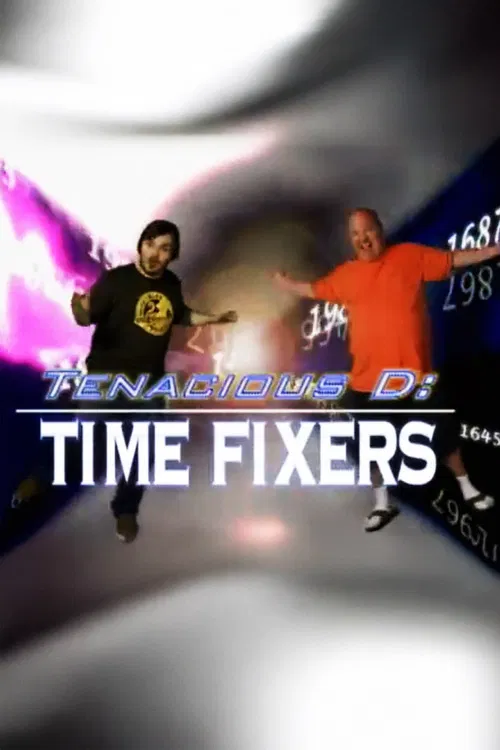 Постер: Tenacious D: Time Fixers