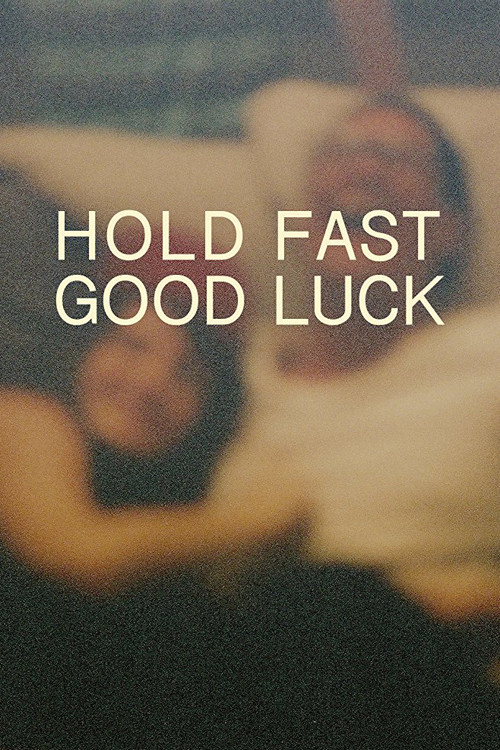 Постер: Hold Fast, Good Luck