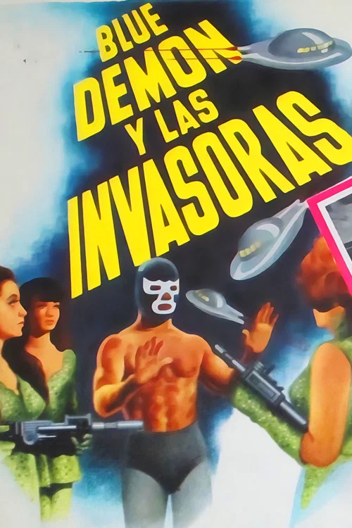 Постер: Blue Demon y las invasoras