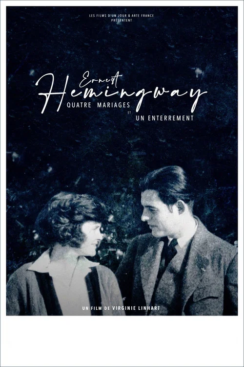 Постер: Ernest Hemingway, quatre mariages et un enterrement