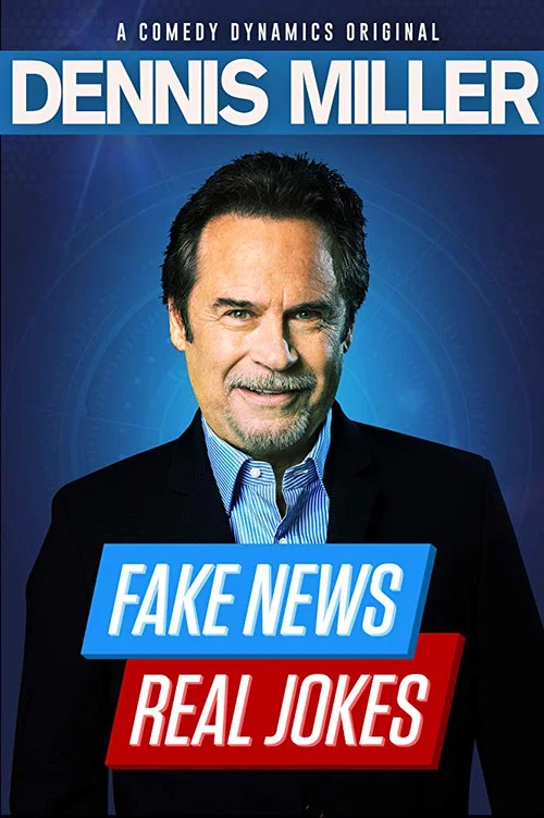 Постер: Dennis Miller: Fake News - Real Jokes
