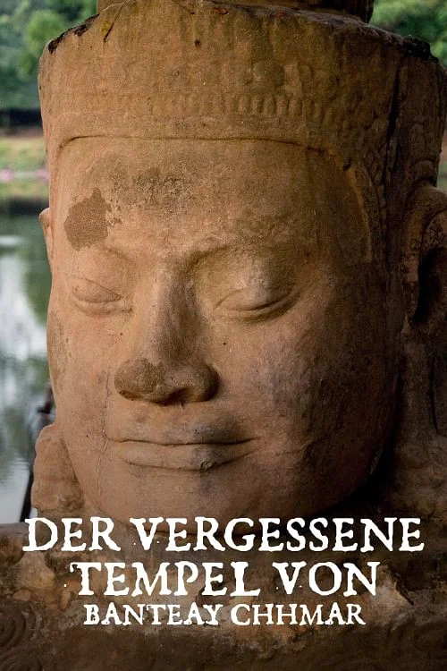 Постер: Der vergessene Tempel von Banteay Chhmar