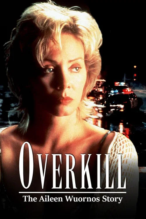 Постер: Overkill: The Aileen Wuornos Story