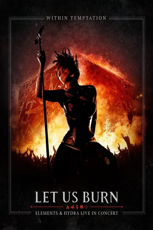 Постер: Within Temptation: Let Us Burn: Elements & Hydra Live in Concert