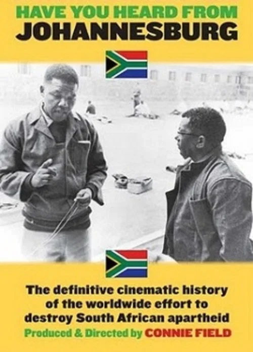 Постер: Have You Heard from Johannesburg?: Apartheid and the Club of the West