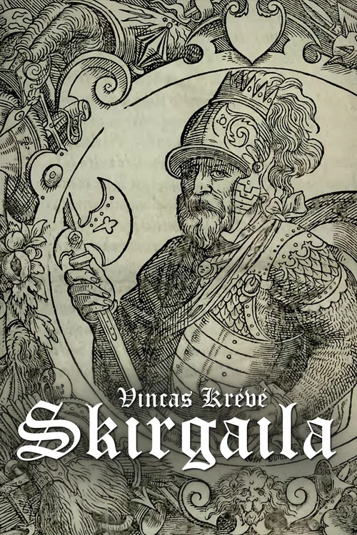 Постер: Vincas Kreve: Skirgaila
