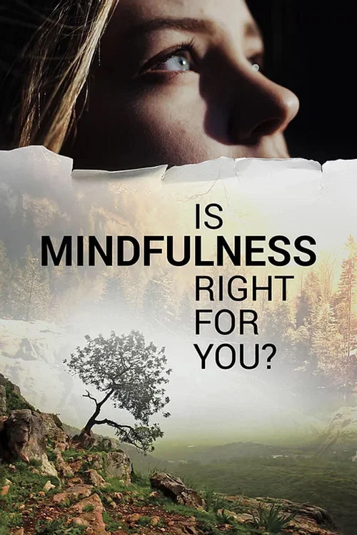 Постер: Is Mindfulness Right for You?