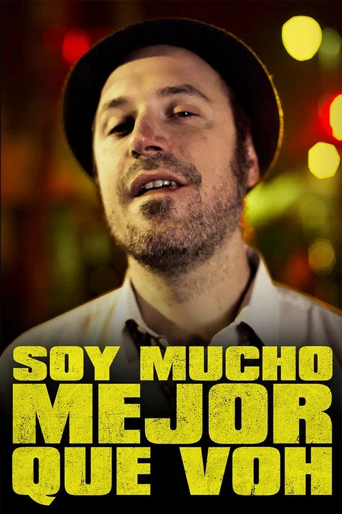 Постер: Soy Mucho Mejor Que Voh