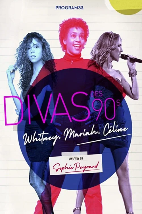 Постер: Divas des 90s : Whitney, Mariah, Céline