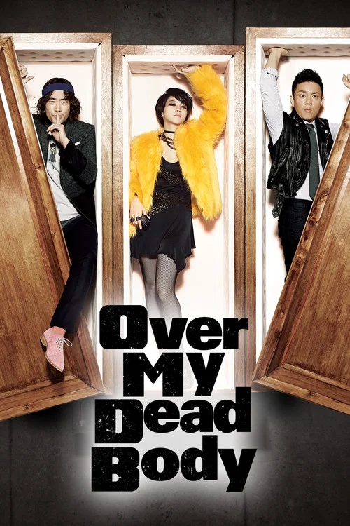 Постер: Over My Dead Body