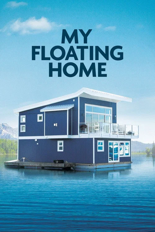 Постер: My Floating Home