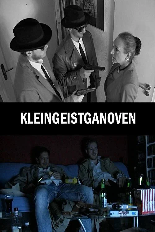 Постер: Kleingeistganoven
