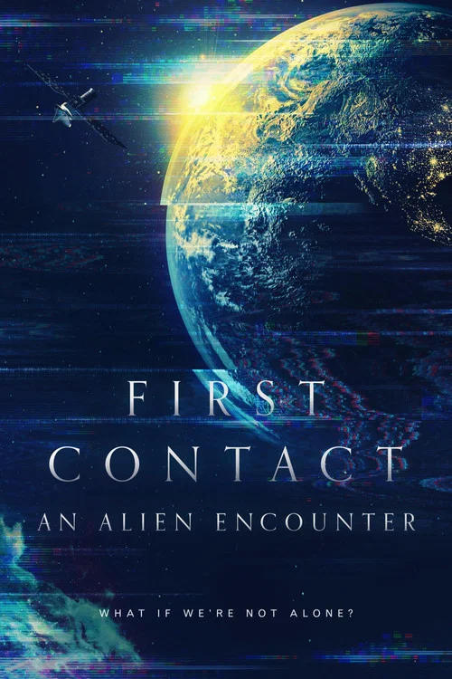 Постер: First Contact: An Alien Encounter
