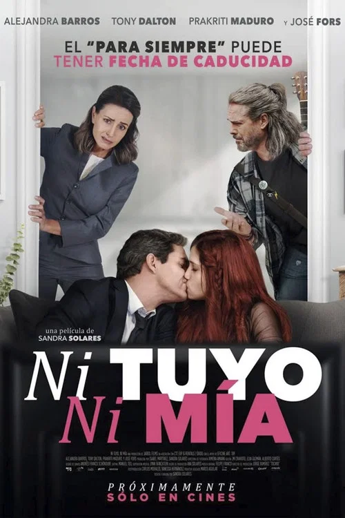 Постер: Ni tuyo, Ni mía