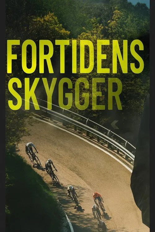 Постер: Fortidens Skygger