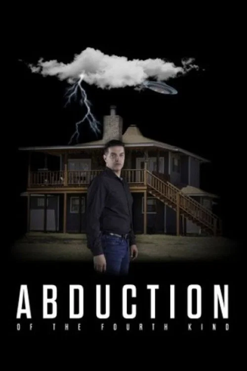 Постер: Abduction of the Fourth Kind