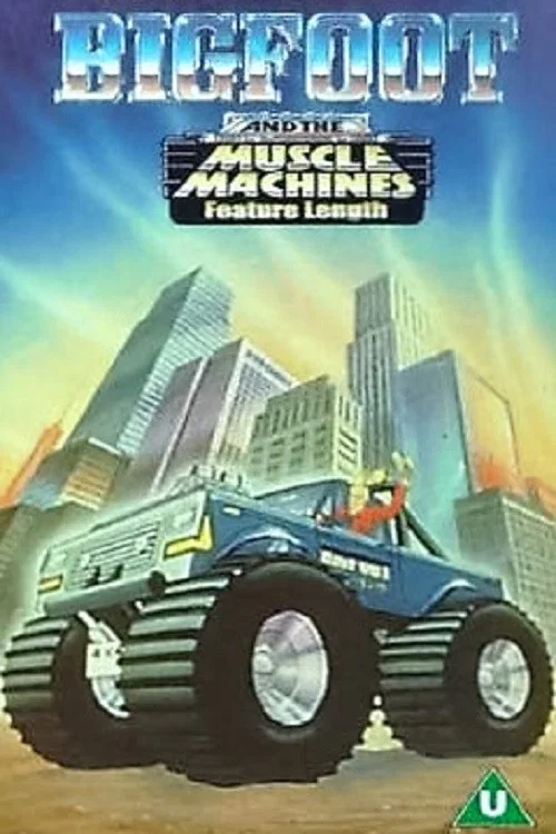 Постер: Big Foot And The Muscle Machines
