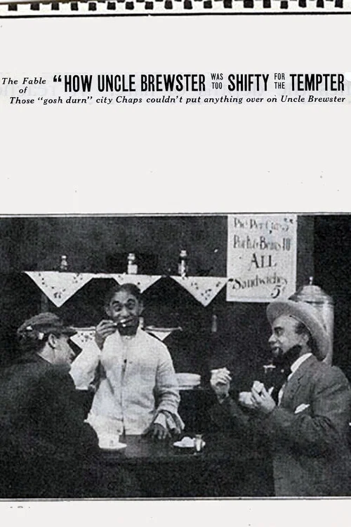 Постер: The Fable of How Uncle Brewster Was Too Shifty for the Tempter