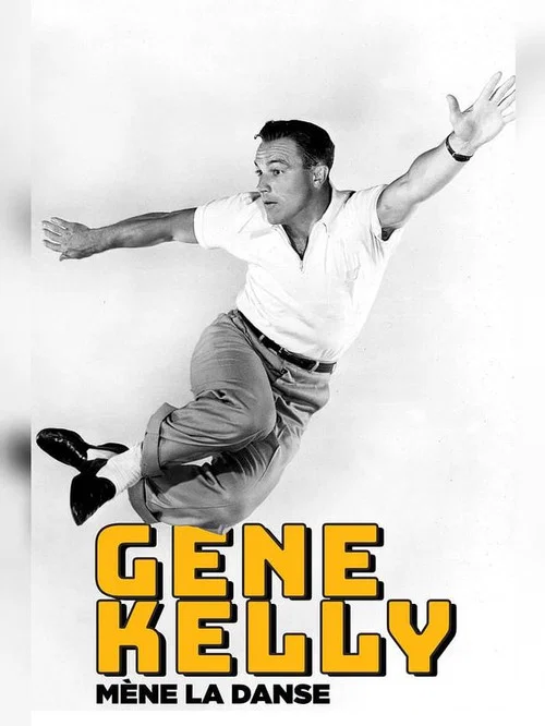 Постер: Gene Kelly mène la danse