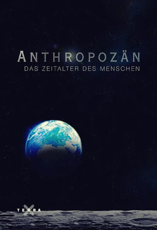 Постер: Anthropozän - Das Zeitalter des Menschen