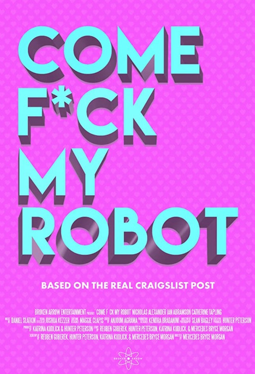 Постер: Come F*ck My Robot