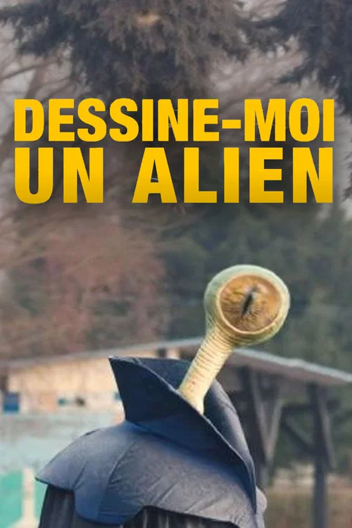 Постер: Dessine-moi un alien