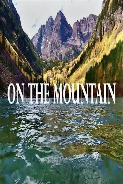 Постер: On the Mountain