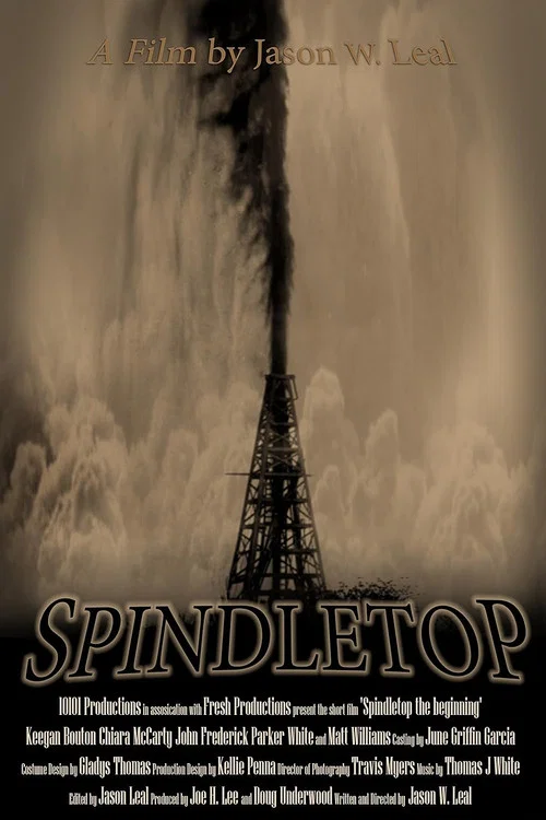 Постер: Spindletop: The Beginning