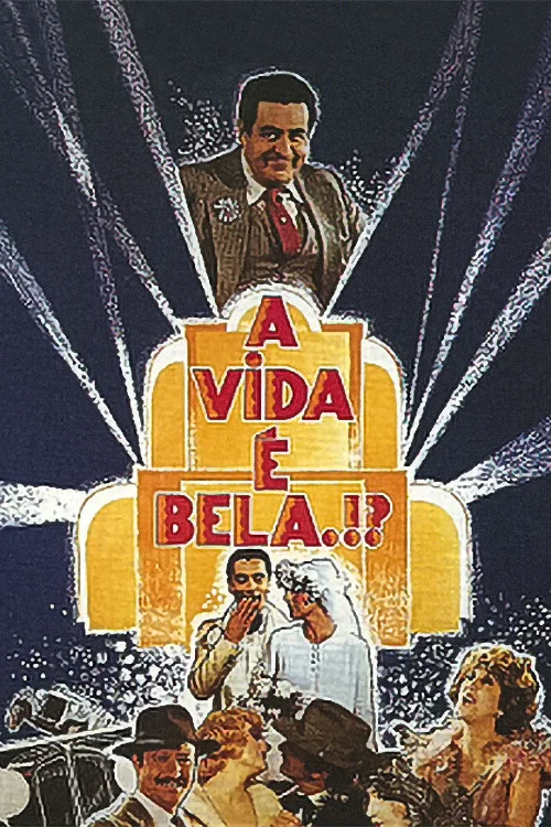Постер: A Vida É Bela?!