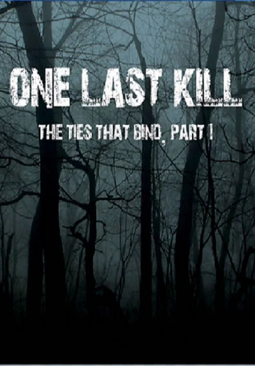 Постер: One Last Kill