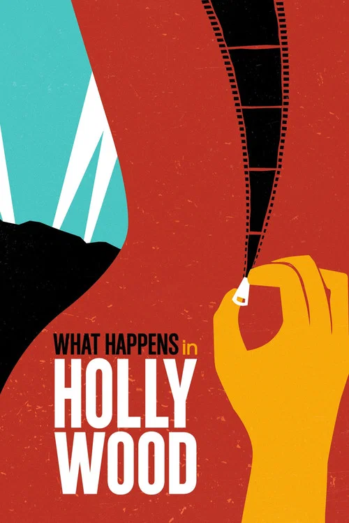 Постер: What Happens in Hollywood