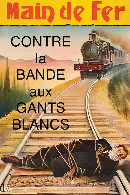 Постер: Main de fer contre la bande aux gants blancs