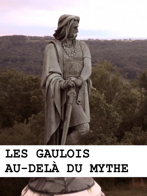 Постер: Les Gaulois au-delà du mythe