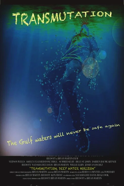 Постер: Transmutation: Deep Water Horizon