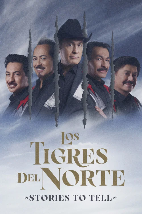 Постер: Los Tigres del Norte: Historias que Contar
