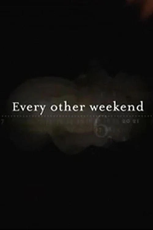 Постер: Every Other Weekend