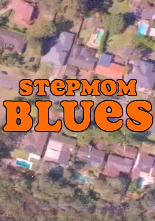 Постер: Stepmom Blues