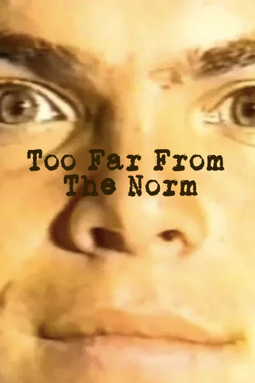 Постер: Too Far from Norm