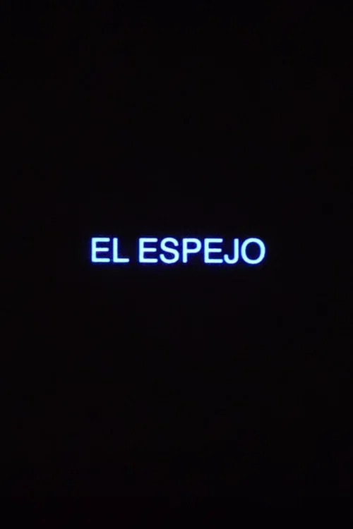 Постер: El Espejo
