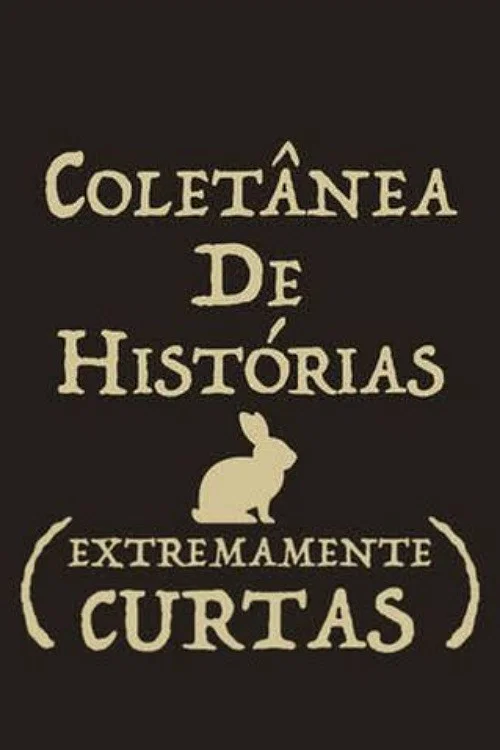 Постер: Coletânea de Histórias Extremamente Curtas