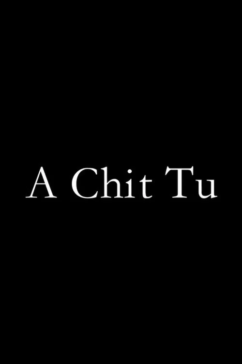 Постер: A Chit Tu