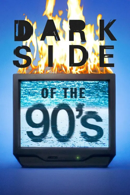 Постер: Dark Side of the '90s