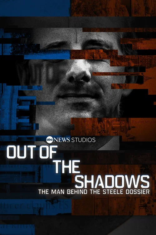 Постер: Out of the Shadows: The Man Behind the Steele Dossier