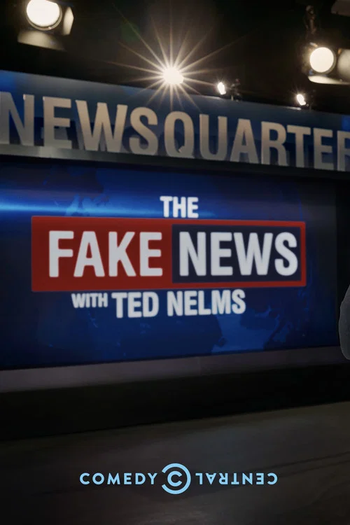 Постер: The Fake News with Ted Nelms