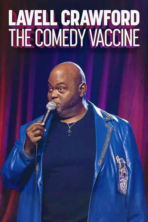 Постер: Lavell Crawford: The Comedy Vaccine